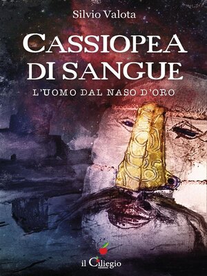 cover image of Cassiopea di sangue. L'uomo dal naso d'oro
